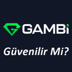 Gambi Güvenilir