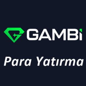 Gambi Para Yatırma