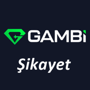 Gambi Şikayet